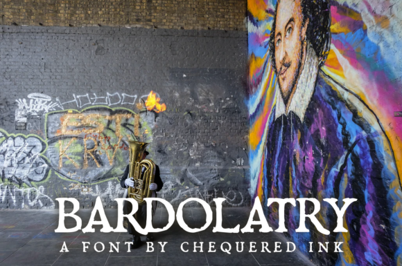 Bardolatry: A Font with a Timeless Grunge