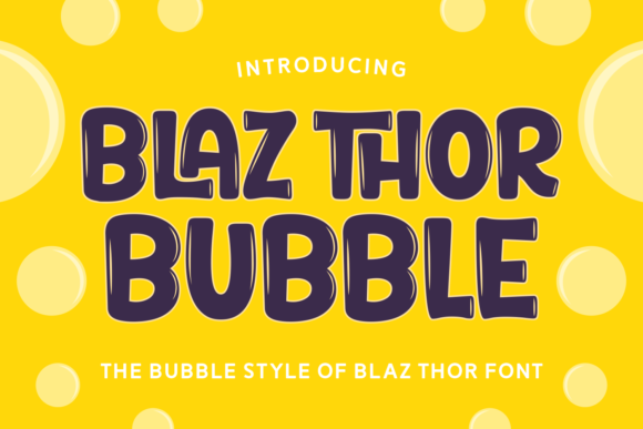 Blaz Thor Bubble: The Font That Elevates Campaign Design