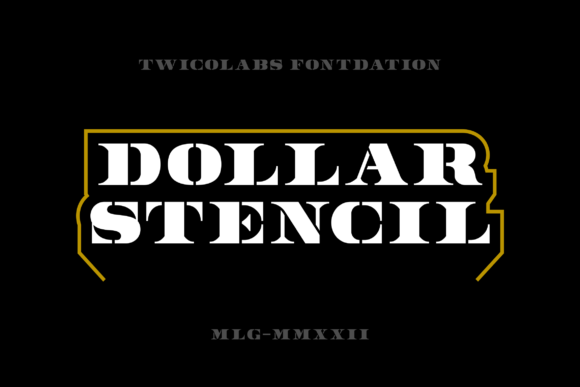 Dollar Stencil: A Serif Font for Timeless Campaigns