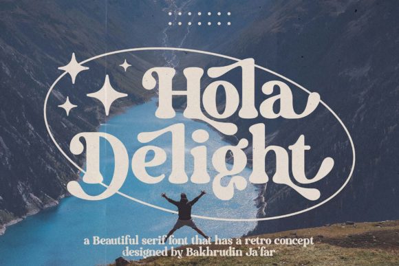 Hola Delight Serif Font Review